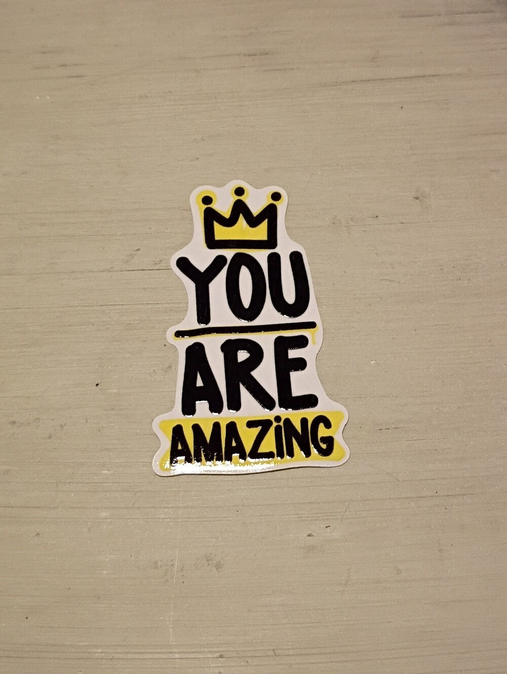 10/$10 Stickers Decals - You Are Amazing  w/ Crown - Brand New